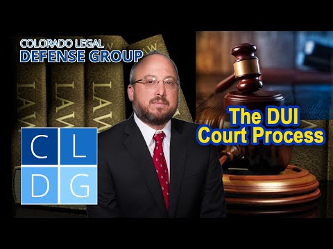 DUI Court Process in Colorado