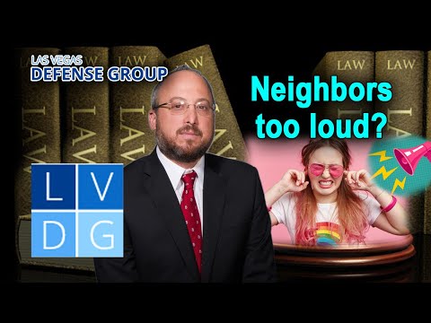 What to do when neighbors play music too loud? Las Vegas attorney gives advice