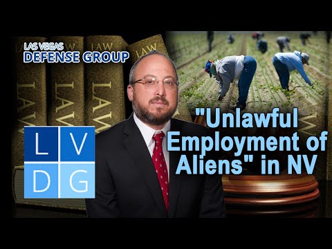 Legal Analysis: &quot;Unlawful Employment of Aliens&quot; in Nevada