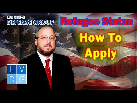 How do I apply for &quot;Refugee Status&quot; in the United States? Nevada immigration laws