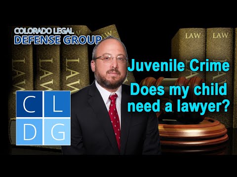 Colorado Juvenile Crime Lawyers -- 3 reasons why an attorney is necessary