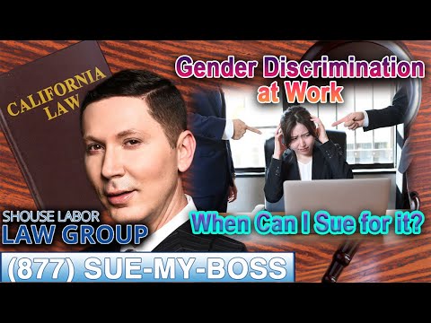 Gender Discrimination at Work -- &quot;When Can I Sue?&quot;