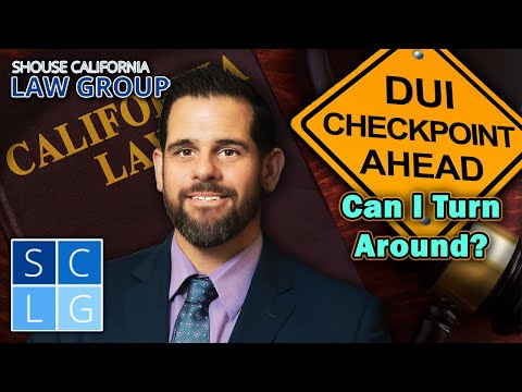 Can I turn around at a DUI checkpoint?