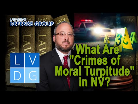 What is a Crime involving Moral Turpitude in Nevada?