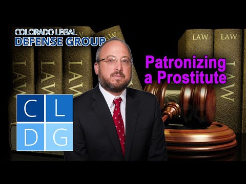 Crime of &quot;patronizing a prostitute&quot; in Colorado – Can I go to jail? [2022 UPDATES IN DESCRIPTION]