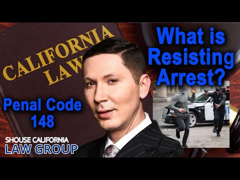 What constitutes &quot;Resisting Arrest&quot;? (Penal Code 148 PC)