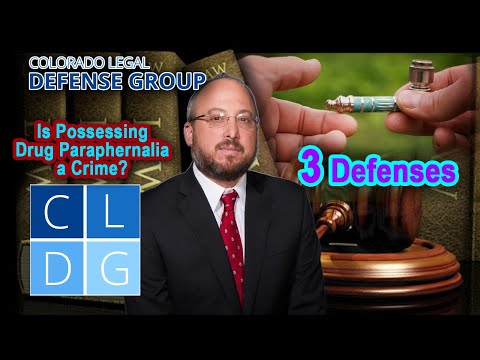 Is Possessing Drug Paraphernalia a Crime in Colorado? 3 Defenses