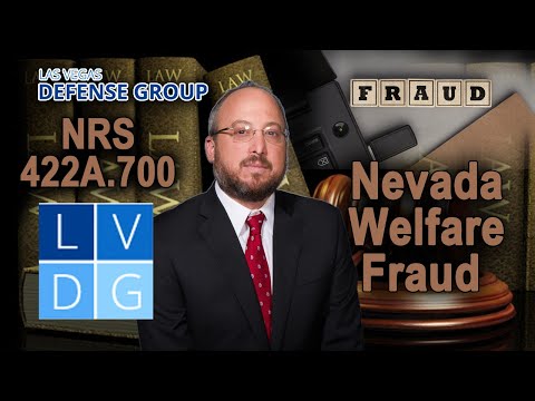 What if I&#039;m busted for &quot;welfare fraud&quot; in Nevada? Law, defenses &amp; penalties