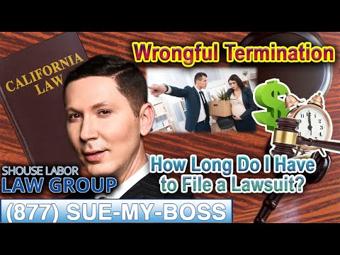 Wrongful Termination Lawsuits -- &quot;What is the statute of limitations?&quot;