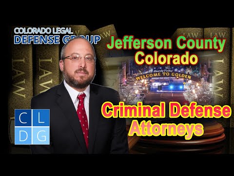 Jefferson County Colorado Criminal Defense Attorneys