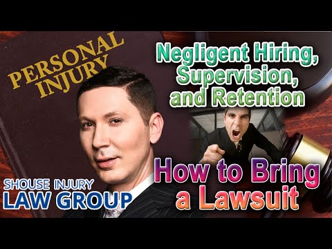 Negligent Hiring, Supervision &amp; Retention -- When You Can Sue
