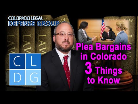 Plea Bargains in Colorado – 3 Things to Know