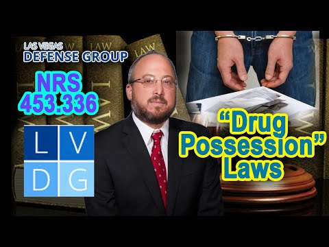 How can I get arrested for &quot;drug possession&quot; in Nevada? (NRS 453.336)