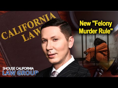 California&#039;s New &quot;Felony Murder rule&quot;