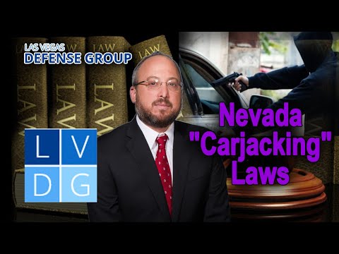 Can I go to jail for &quot;carjacking&quot; in Nevada? Laws &amp; penalties