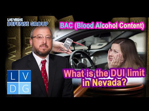Blood Alcohol Content (BAC) – What’s The Nevada DUI Limit?
