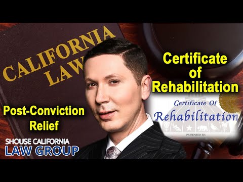 How to get a &quot;certificate of rehabilitation&quot; in California