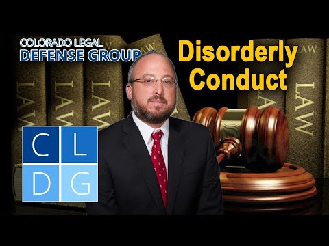 5 examples of &quot;disorderly conduct&quot; in Colorado [2022 UPDATES IN DESCRIPTION]