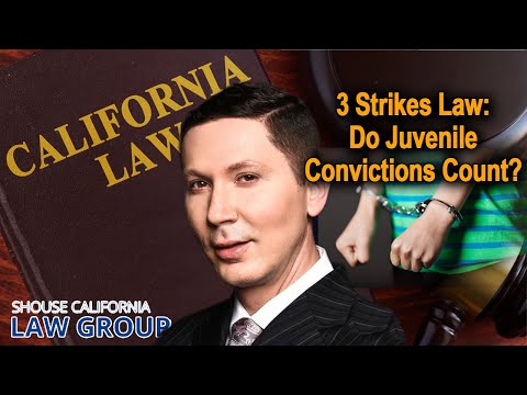 3 Strikes Law: Do Juvenile Convictions Count?