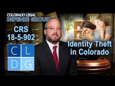 The Crime of &quot;Identity Theft&quot; in Colorado -- 3 Things to Know [2022 UPDATES IN DESCRIPTION]