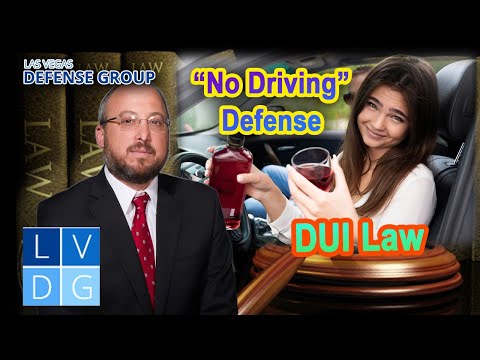 What is the &quot;no driving&quot; defense in Nevada DUI cases?