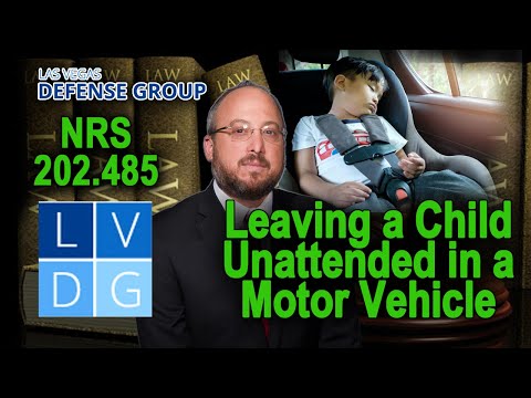 Can I get arrested for leaving my child in the car in Nevada? NRS 202.575