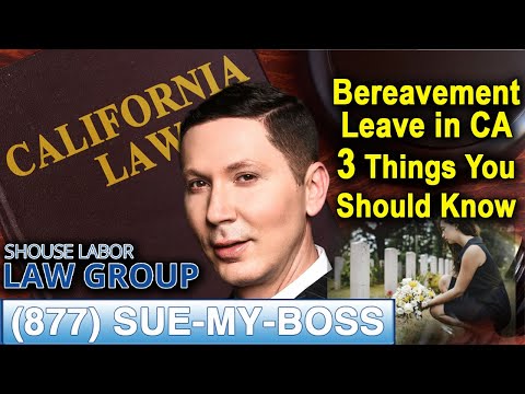 Bereavement Leave in California -- 3 Things to Know