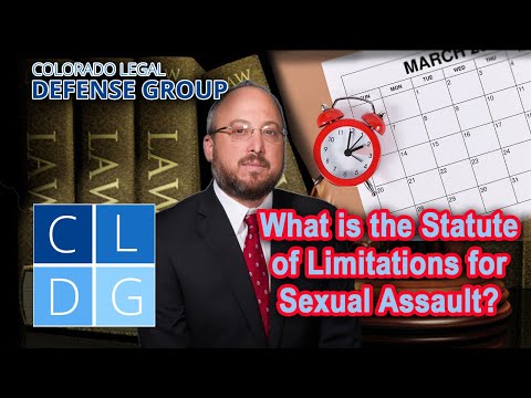 Coloradoâs "Statute of Limitations" for Sexual Assault