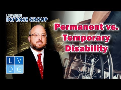 Nevada Workers&#039; Comp -- Difference between &quot;permanent&quot; and &quot;temporary&quot; disability