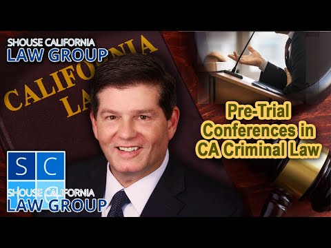Pre-trial Conferences in California Criminal Law