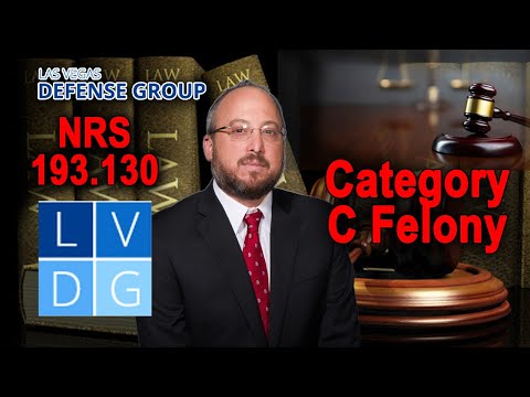 What is a category &quot;C&quot; felony in Nevada? (UPDATED LAW IN DESCRIPTION)