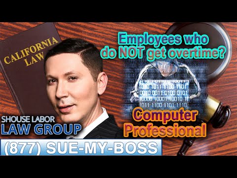 The &ldquo;Computer Professional Exemption&rdquo; in California