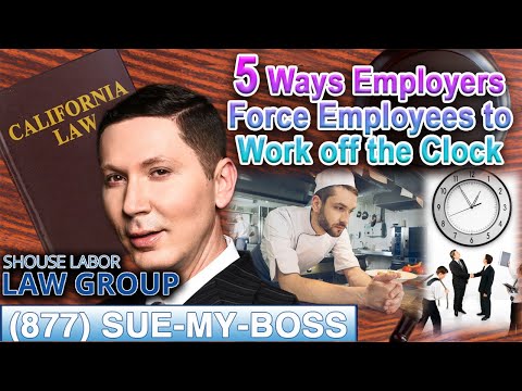 Working off the Clock -- 5 Ways Employers Try to Force You