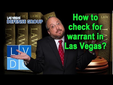 How do I know if I have a warrant in Las Vegas? (explained by Las Vegas criminal defense attorneys)