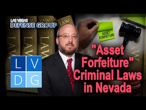 Asset forfeiture in Nevada – Can the government take my property? 5 fast facts