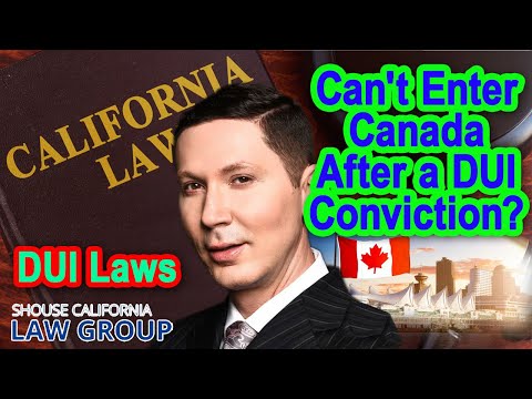 Can&#039;t enter Canada after a DUI conviction?