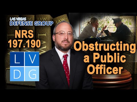 How can I get arrested for &quot;obstructing a public officer&quot; in Nevada? NRS 197.190