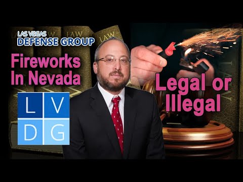 Are fireworks legal in Las Vegas and Clark County? July Fourth Fireworks Laws Explained by Lawyer