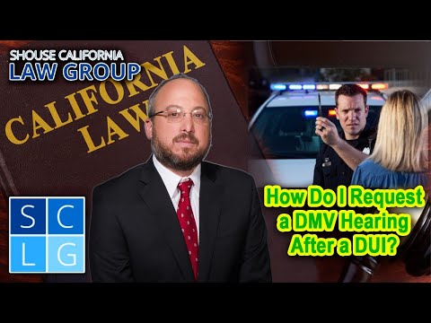 How Do I Request a DMV Hearing After a DUI?