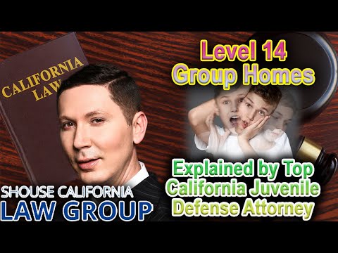 Level 14 Group Homes for Minors with Serious Mental Illness in California -- Top Attorney Explains