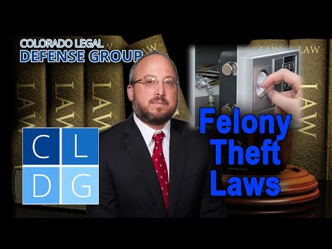 CRS 18-4-401 - Theft in Colorado -- When is it a felony?
