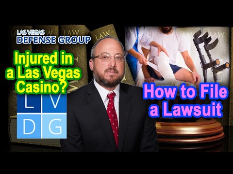 Injured at a Las Vegas Casino? How to file a lawsuit
