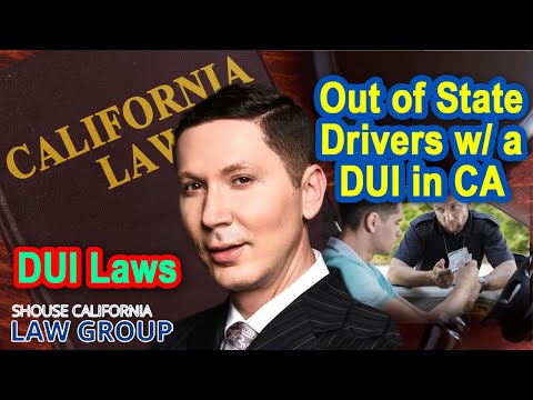 Out of State Drivers w/ a DUI in California?