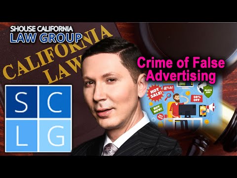Who can be arrested for &quot;False Advertising&quot; in California?