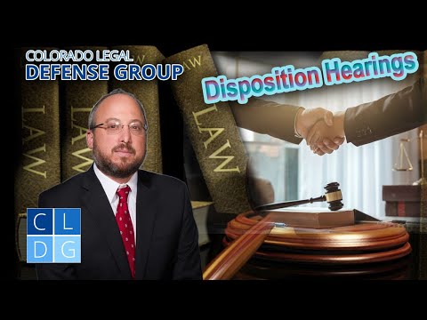What is a disposition hearing in Colorado?