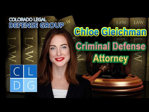 Chloe Gleichman -- Criminal Defense Attorney at Colorado Legal Defense Group