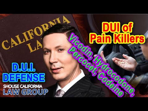DUI of Pain Killers (Vicodin, Hydrocodone, Percocet, Codeine)