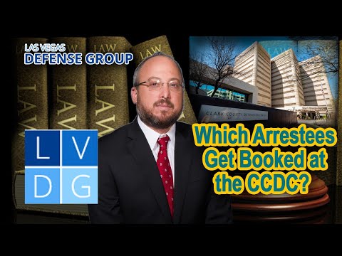 Which arrestees get booked at the CCDC in Las Vegas?