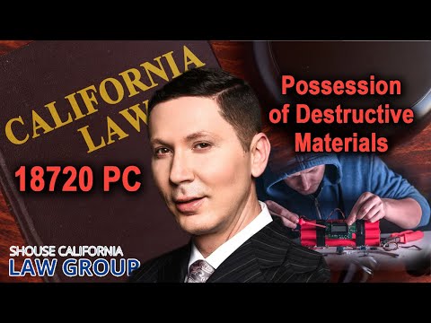 Penal Code 18720 PC – Possession of Destructive Device Materials