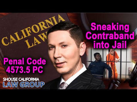 California Penal Code 4573.5 -- Bringing Alcohol or Contraband into a Jail or Prison